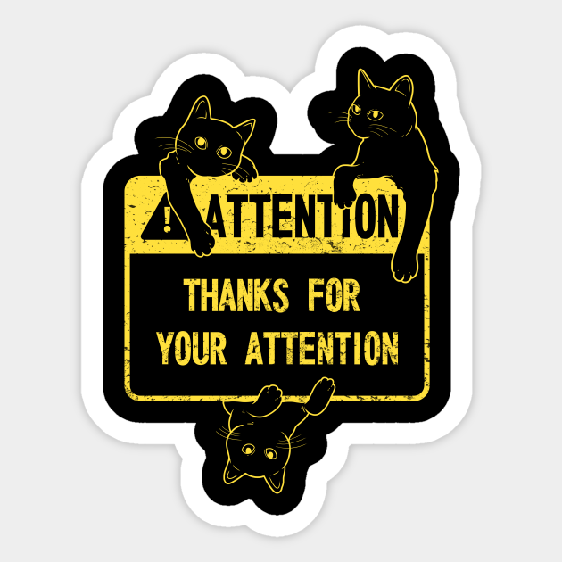 Attention Attention Sticker Teepublic 6565